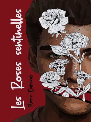 cover image of Les Roses Sentinelles